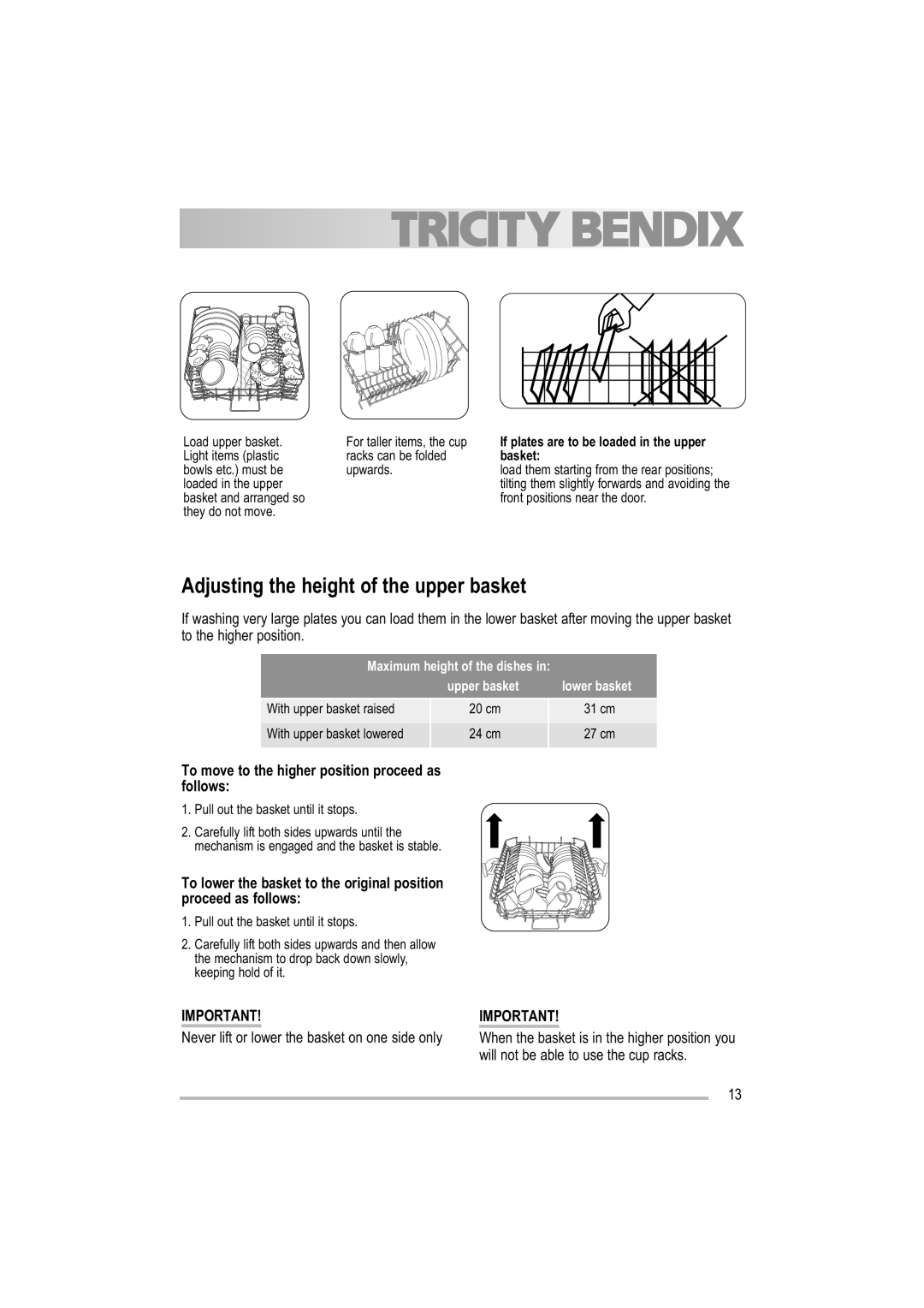 Tricity Bendix TDF 221 manual Adjusting the height of the upper basket, To move to the higher position proceed as follows 