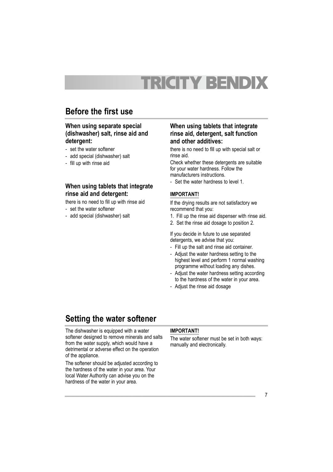 Tricity Bendix TDF 221 manual Before the first use, Setting the water softener 