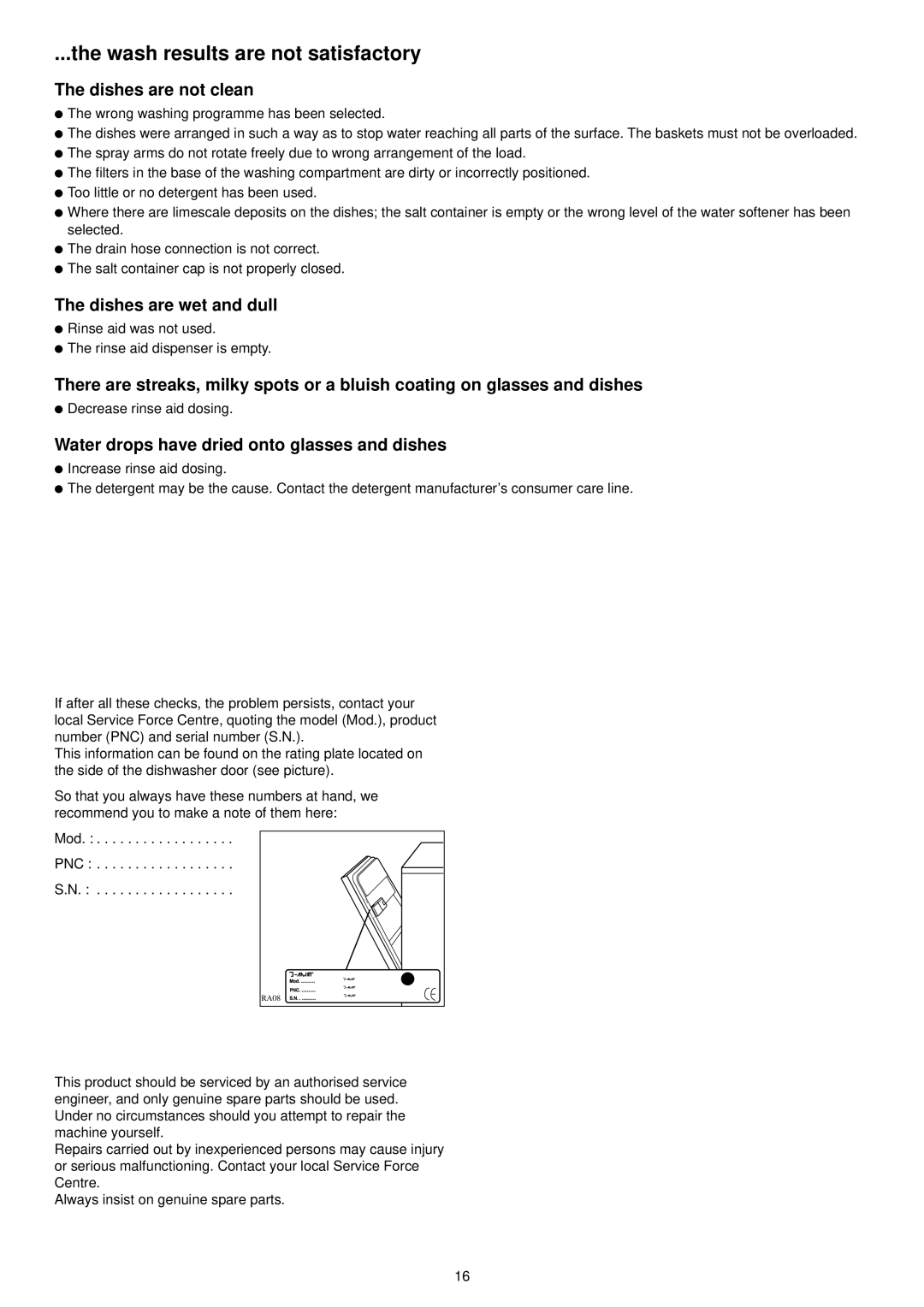 Tricity Bendix TDS 200 manual Wash results are not satisfactory, Dishes are not clean, Dishes are wet and dull 