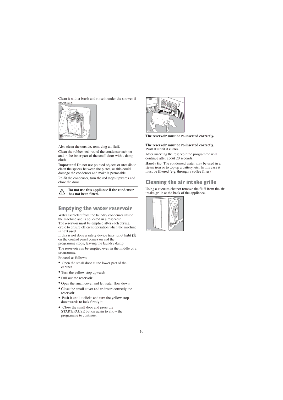 Tricity Bendix TM 320 W installation instructions Emptying the water reservoir, Cleaning the air intake grille 