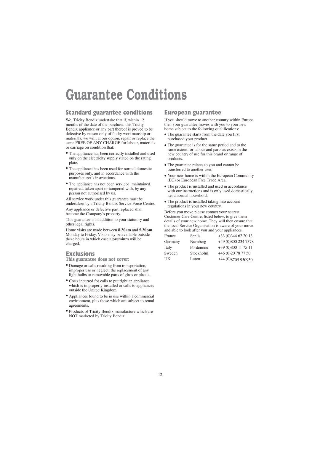 Tricity Bendix TM 320 W Guarantee Conditions, Standard guarantee conditions, Exclusions, European guarantee 