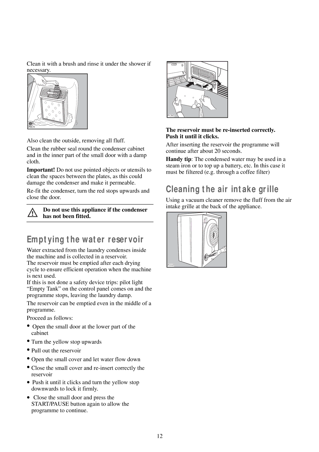 Tricity Bendix TM 321 W manual Emptying the water reservoir, Cleaning the air intake grille 