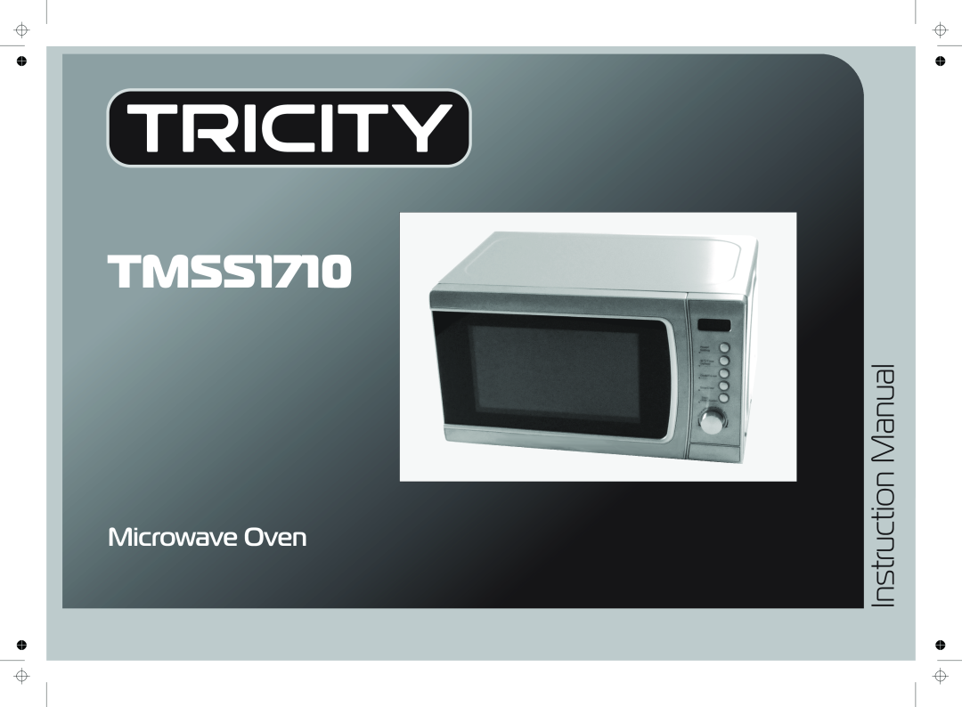 Tricity Bendix TMSS1710 instruction manual Microwave Oven 