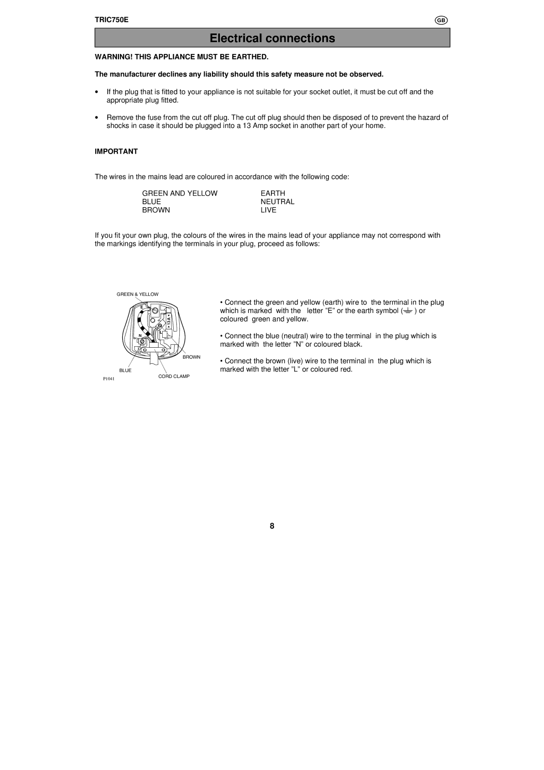 Tricity Bendix TRIC750E installation instructions Electrical connections, Green and Yellow Earth Blue Neutral Brown Live 