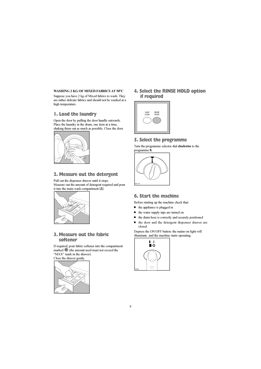 Tricity Bendix WDR 1030 installation instructions Select the programme, Washing 2 KG of Mixed Fabrics AT 50C 