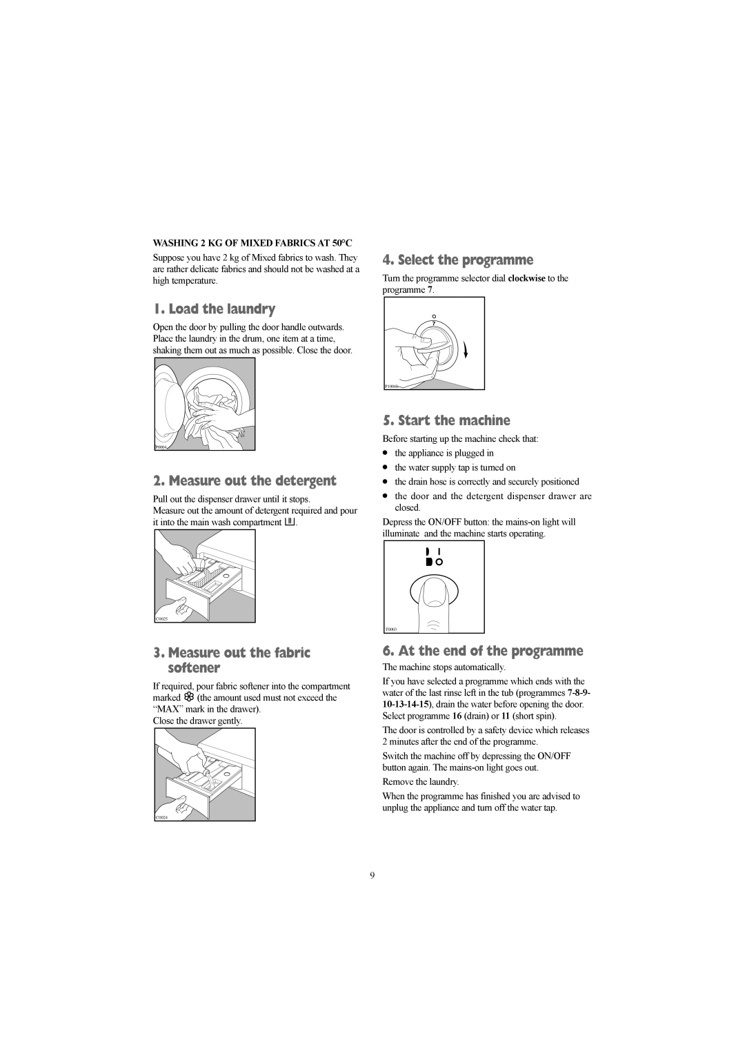 Tricity Bendix WDR 1240 W, WDR 1040 W installation instructions Select the programme, Washing 2 KG of Mixed Fabrics AT 50C 