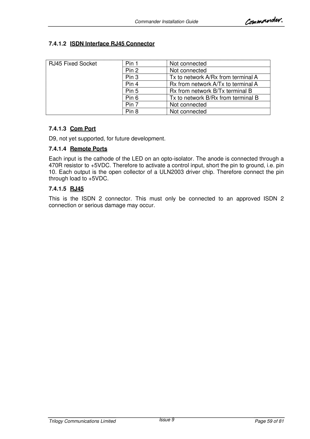 Trilogy Touch Technology 9 manual Isdn Interface RJ45 Connector, Com Port, Remote Ports, 1.5 RJ45 