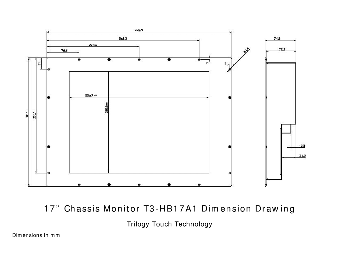 Trilogy Touch Technology manual Chassis Monitor T3-HB17A1 Dimension Drawing 