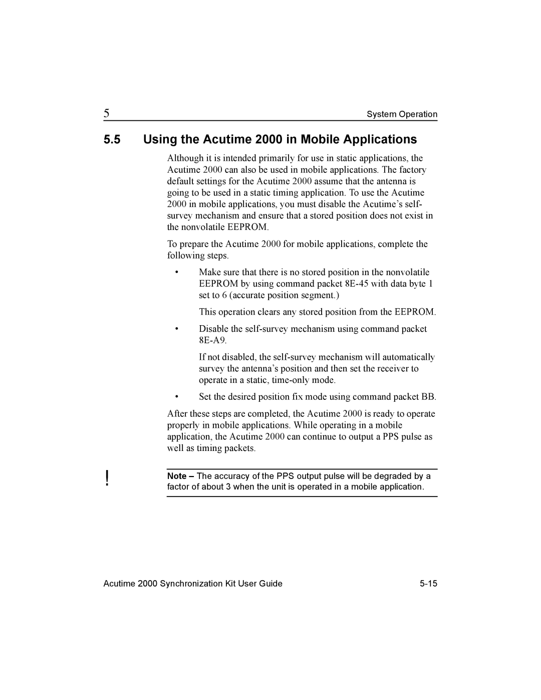 Trimble Outdoors AcutimeTM2000 Synchronization Kit, Part Number 45005-00-ENG Using the Acutime 2000 in Mobile Applications 