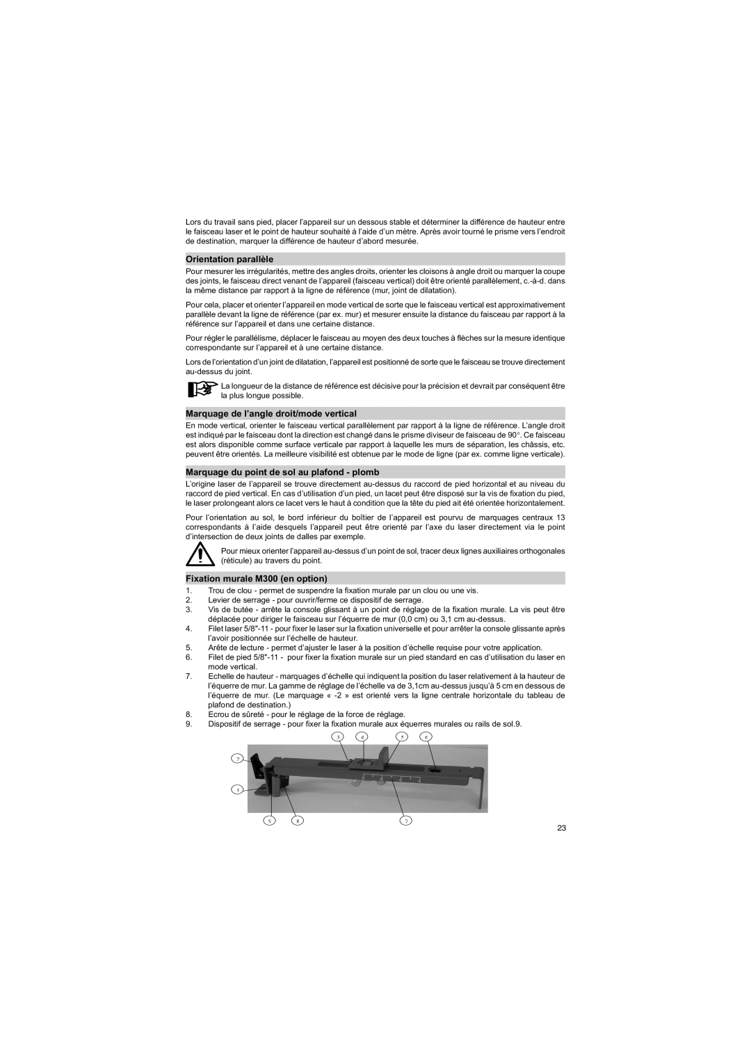 Trimble Outdoors HV301 Orientation parallèle, Marquage de l’angle droit/mode vertical, Fixation murale M300 en option 