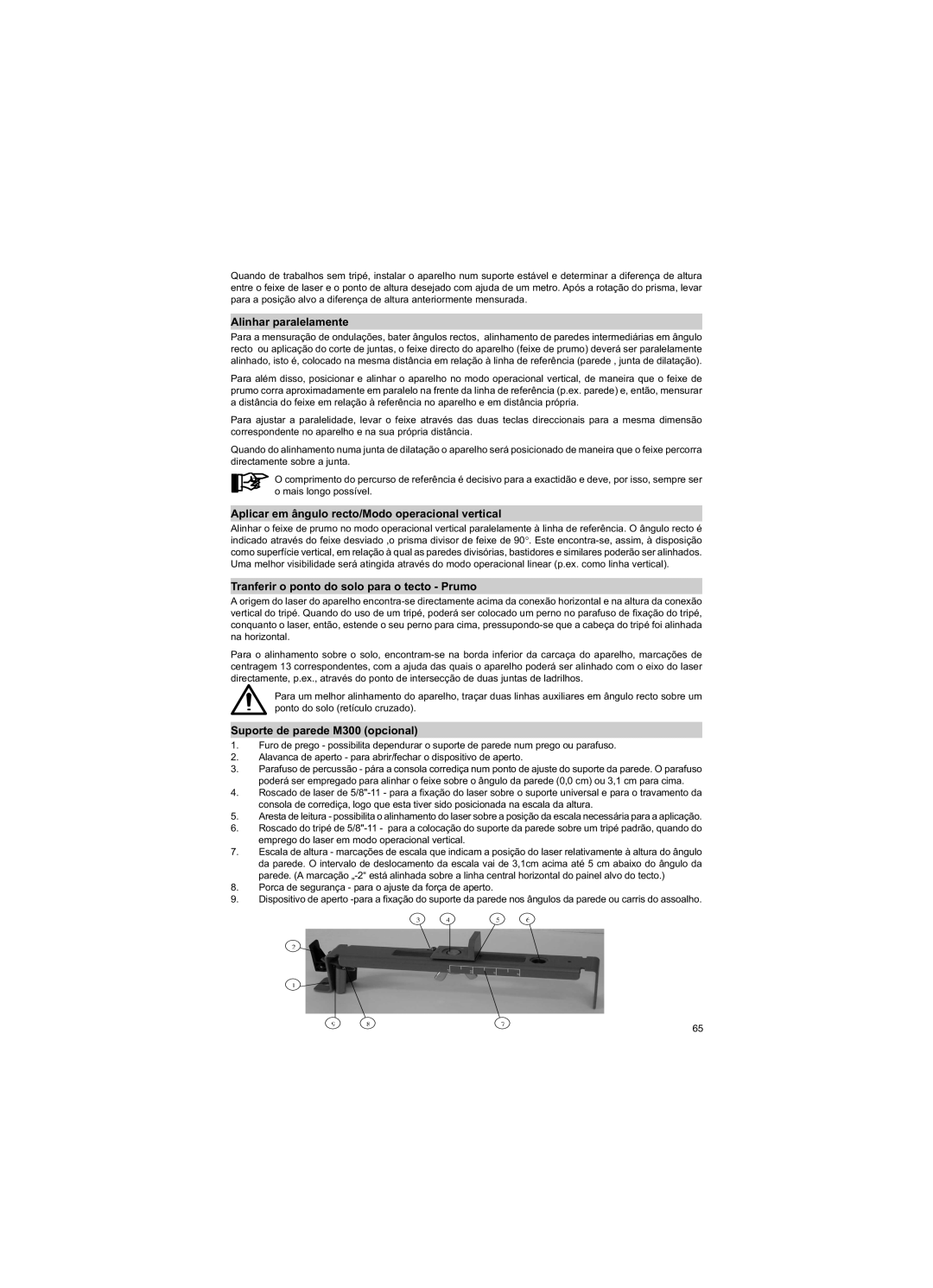 Trimble Outdoors HV301 manual Alinhar paralelamente, Aplicar em ângulo recto/Modo operacional vertical 