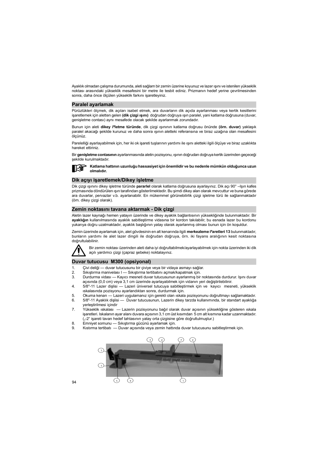 Trimble Outdoors HV301 Paralel ayarlamak, Dik açýyý iþaretlemek/Dikey iþletme, Zemin noktasýný tavana aktarmak Dik çizgi 