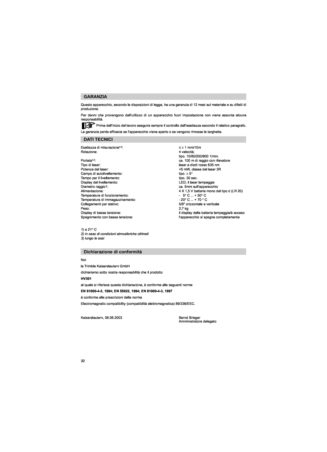 Trimble Outdoors HV301 manual Garanzia, Dati Tecnici, Dichiarazione di conformità, 1a 21 C, 3lungo le assi 