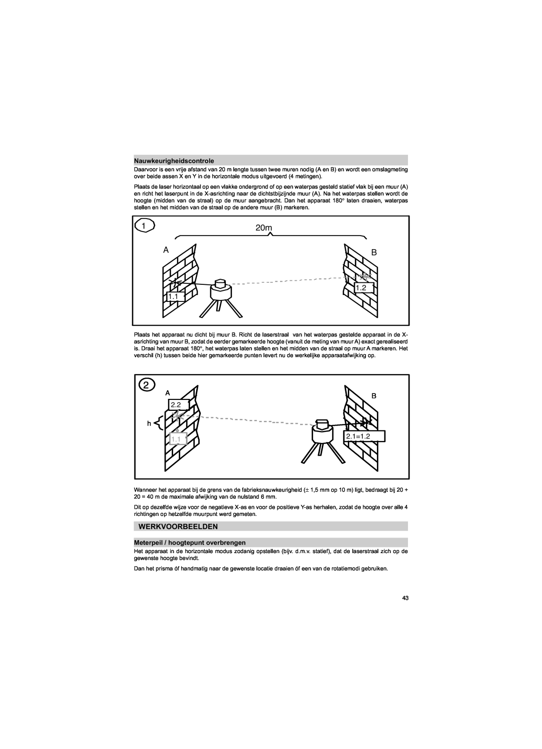 Trimble Outdoors HV301 manual Werkvoorbeelden, Nauwkeurigheidscontrole, Meterpeil / hoogtepunt overbrengen, A, B 2.1=1.2 