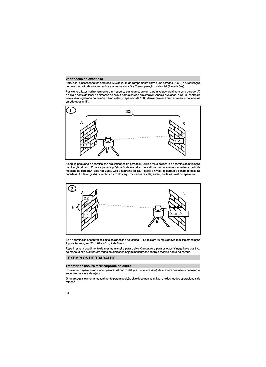 Trimble Outdoors HV301 Exemplos De Trabalho, Verificação da exactidão, Transferir a fissura métrica/ponto de altura, A 