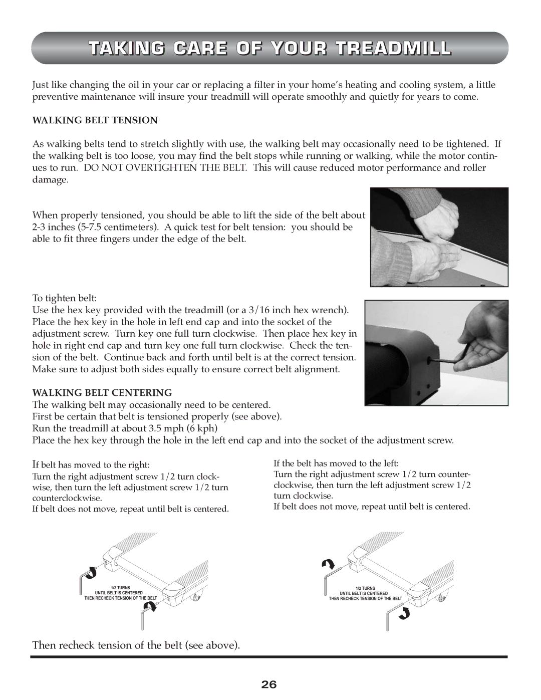 Trimline t523 manual Taking Care of Your Treadmill, Walking Belt Tension, Walking Belt Centering 