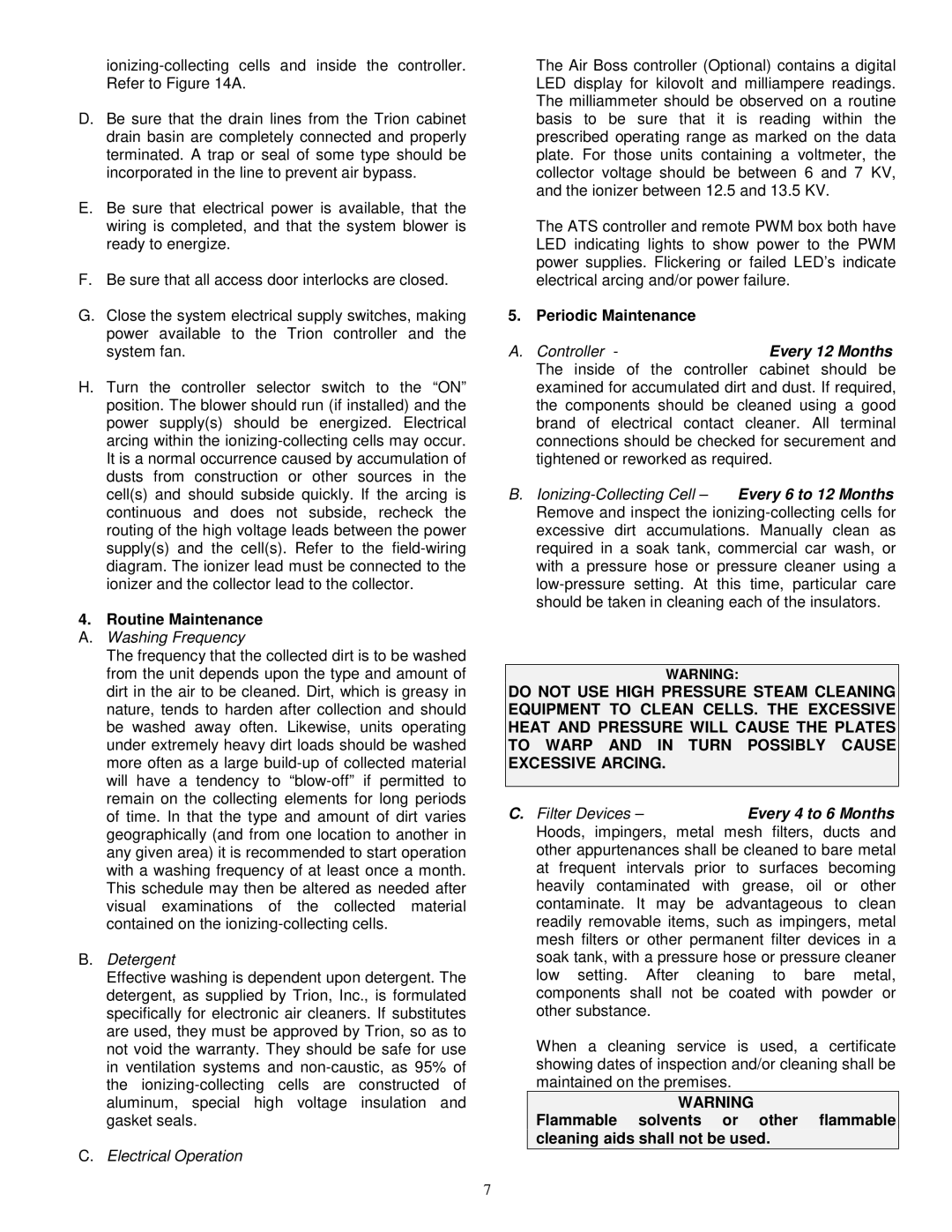 Trion 60 manual Routine Maintenance, Washing Frequency 