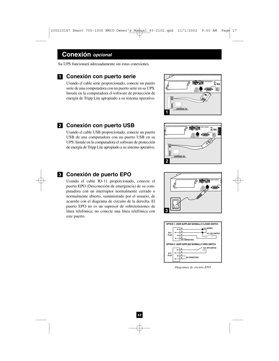 Tripp Lite 1000 VA Conexión opcional, Conexión con puerto serie, Conexión con puerto USB, Conexión de puerto EPO 