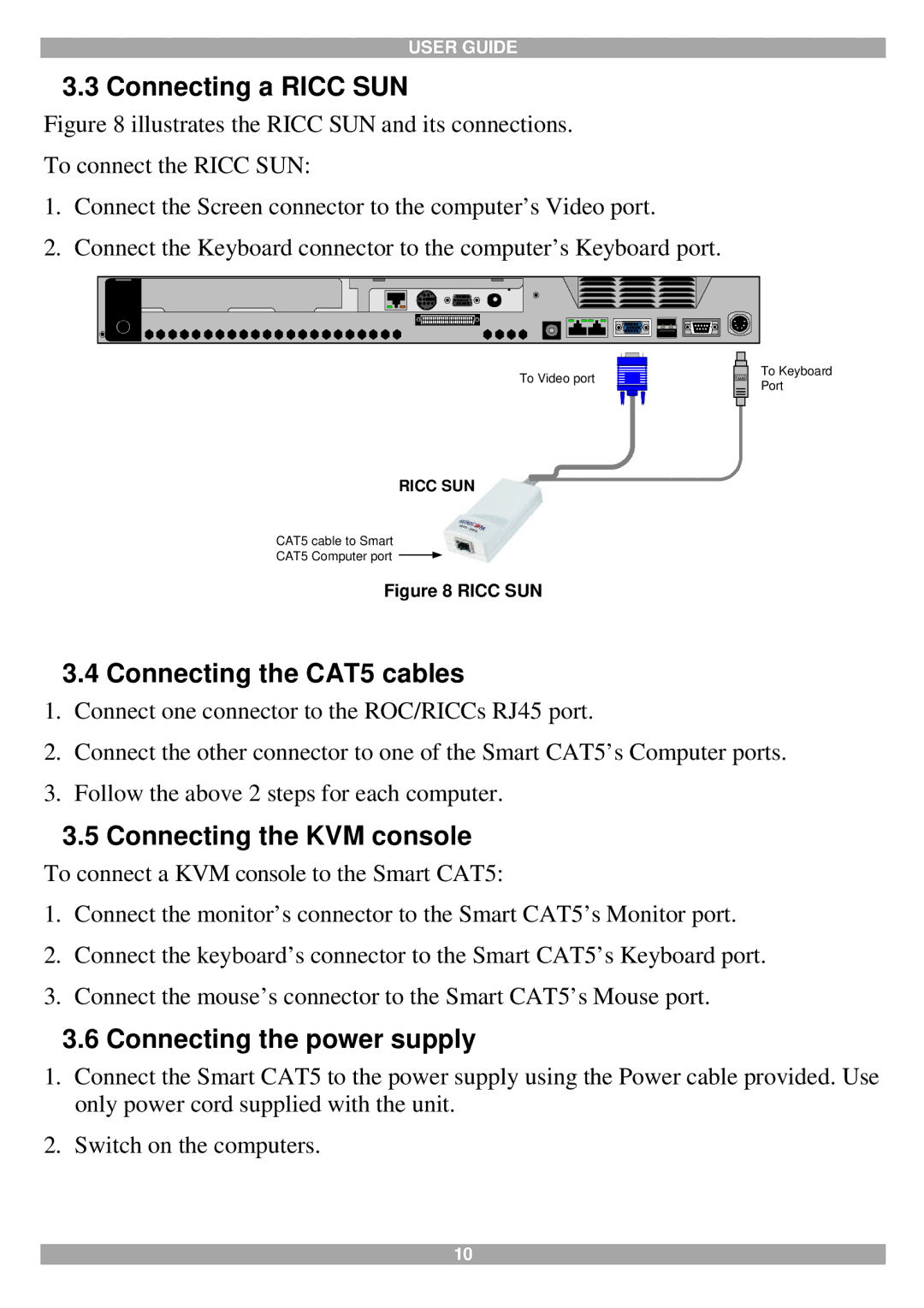 Tripp Lite 116 Connecting a Ricc SUN, Connecting the CAT5 cables, Connecting the KVM console, Connecting the power supply 