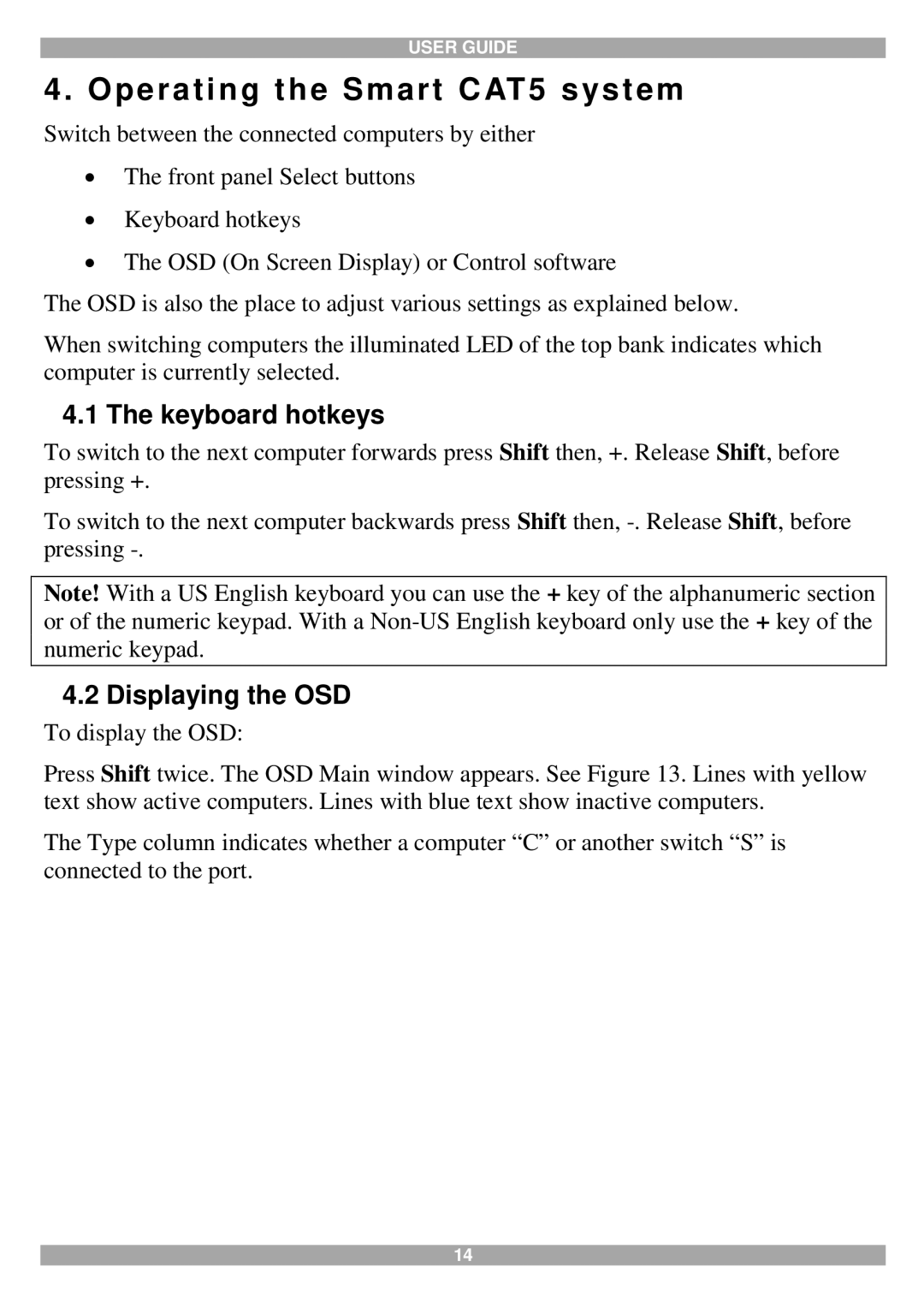 Tripp Lite 116, 108 manual P e r a t i n g t h e S m a r t C AT 5 s ys t e m, Keyboard hotkeys, Displaying the OSD 