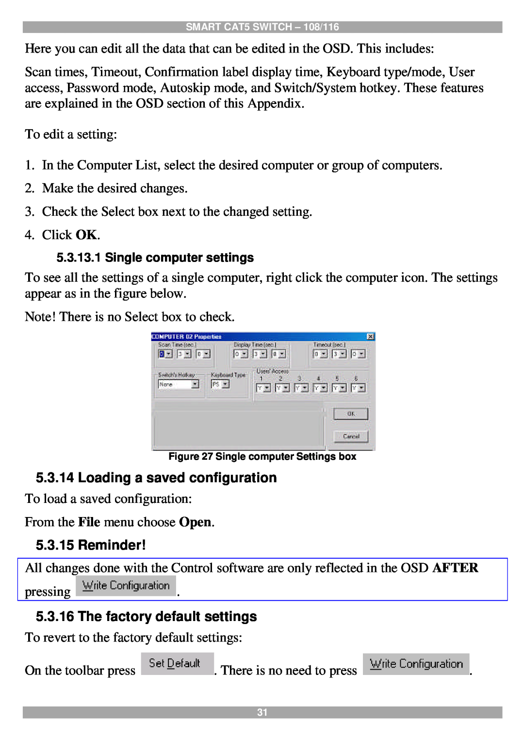 Tripp Lite 108, 116 manual Loading a saved configuration, Reminder, The factory default settings 