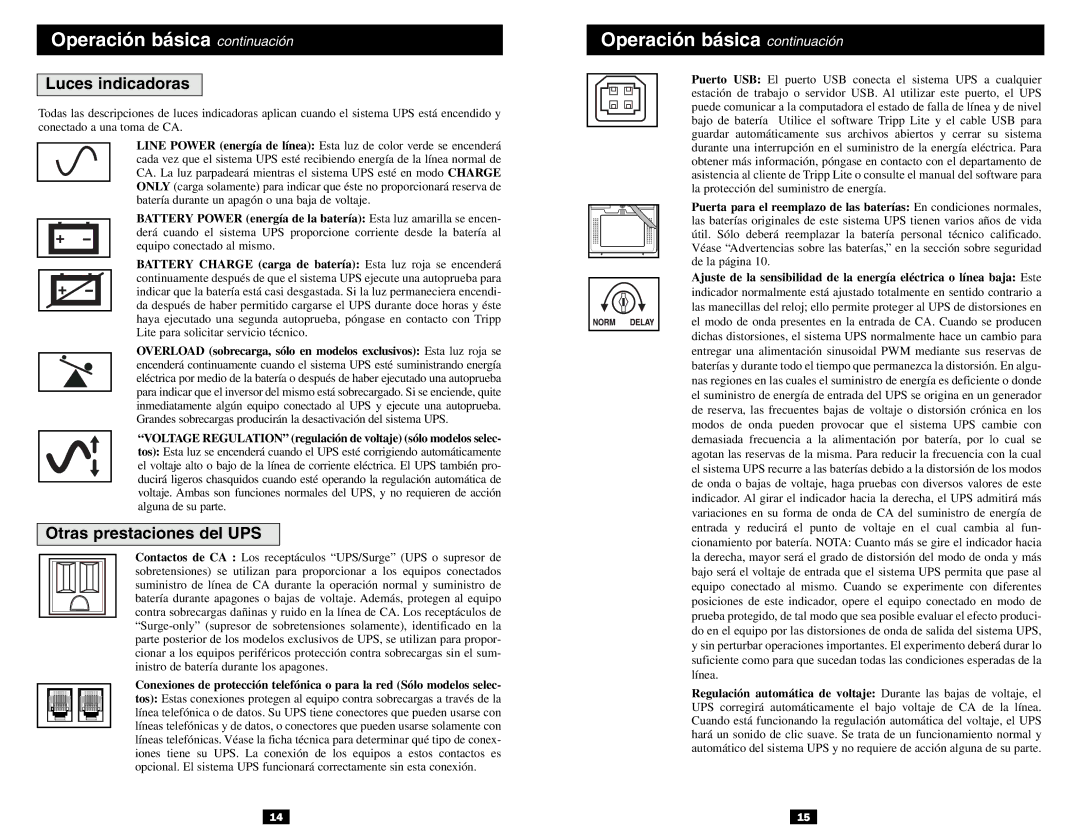 Tripp Lite 120V Input/Output owner manual Luces indicadoras, Otras prestaciones del UPS 