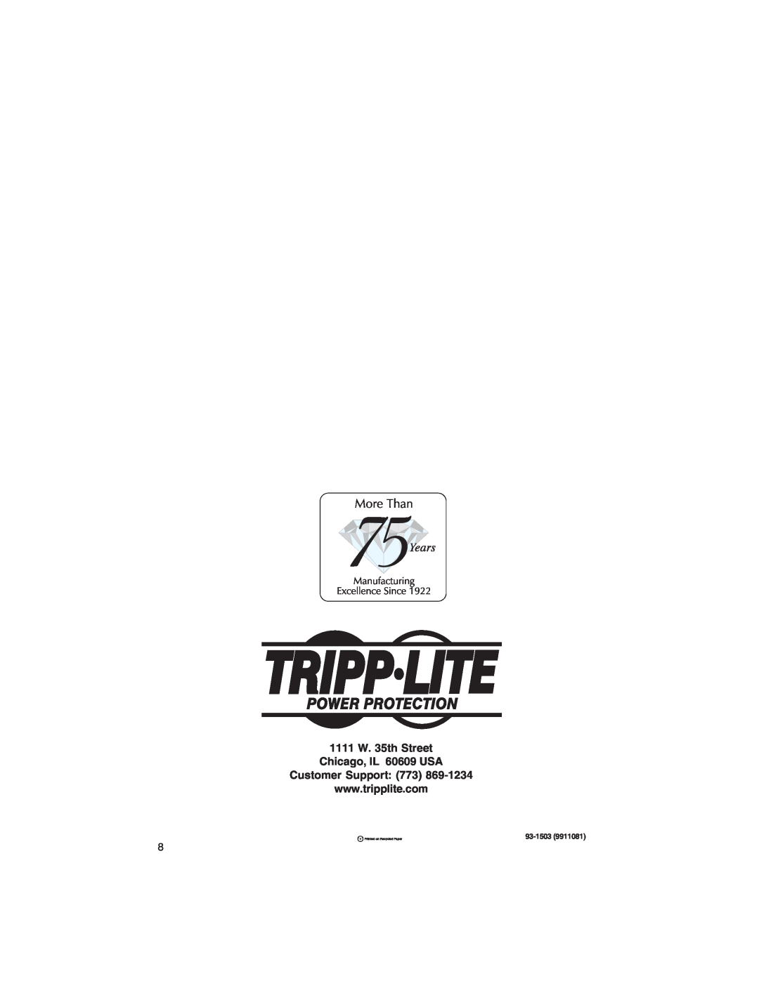 Tripp Lite 2200XLT specifications 1111 W. 35th Street Chicago, IL 60609 USA Customer Support 773, 93-1503 