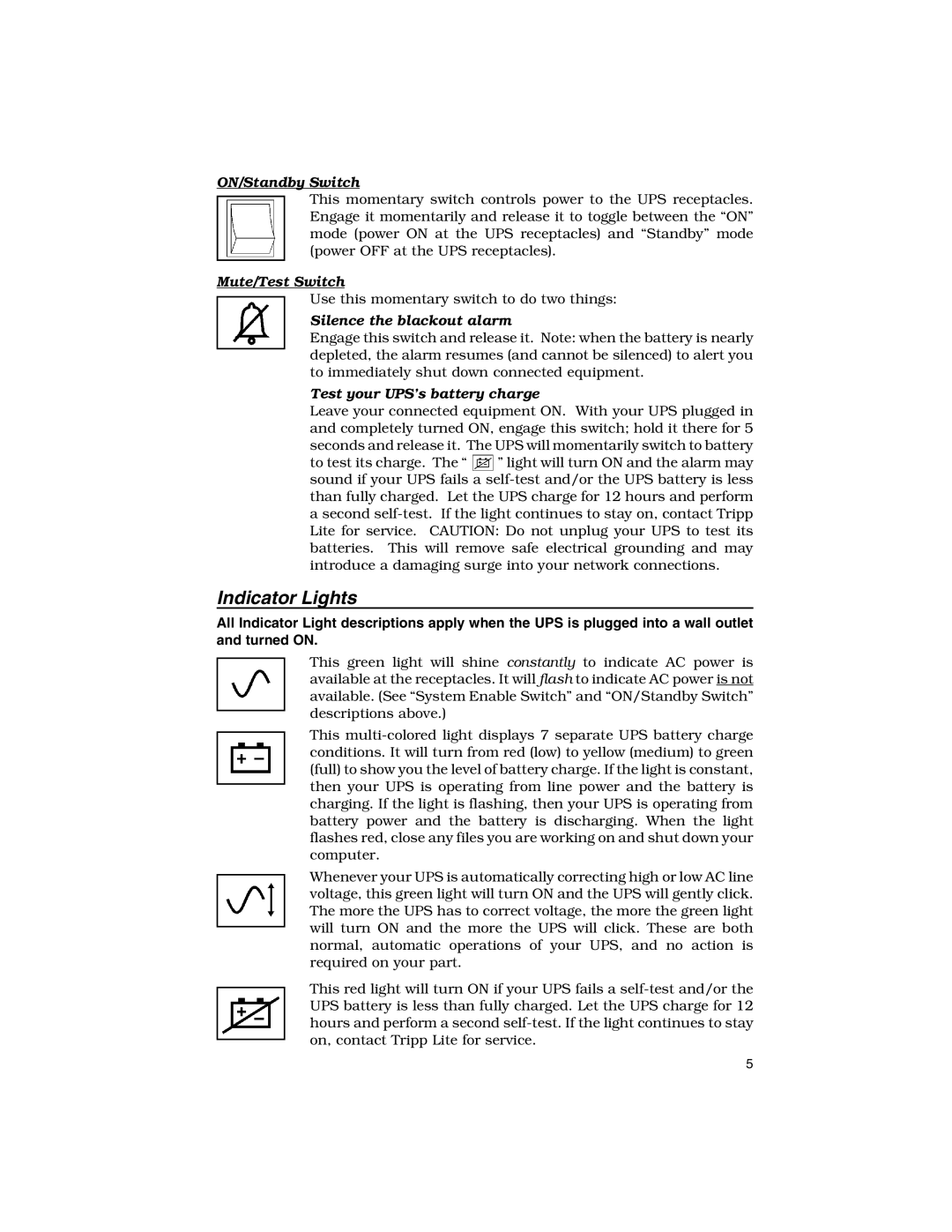 Tripp Lite 2200XLT specifications Indicator Lights, ON/Standby Switch, Mute/Test Switch, Silence the blackout alarm 