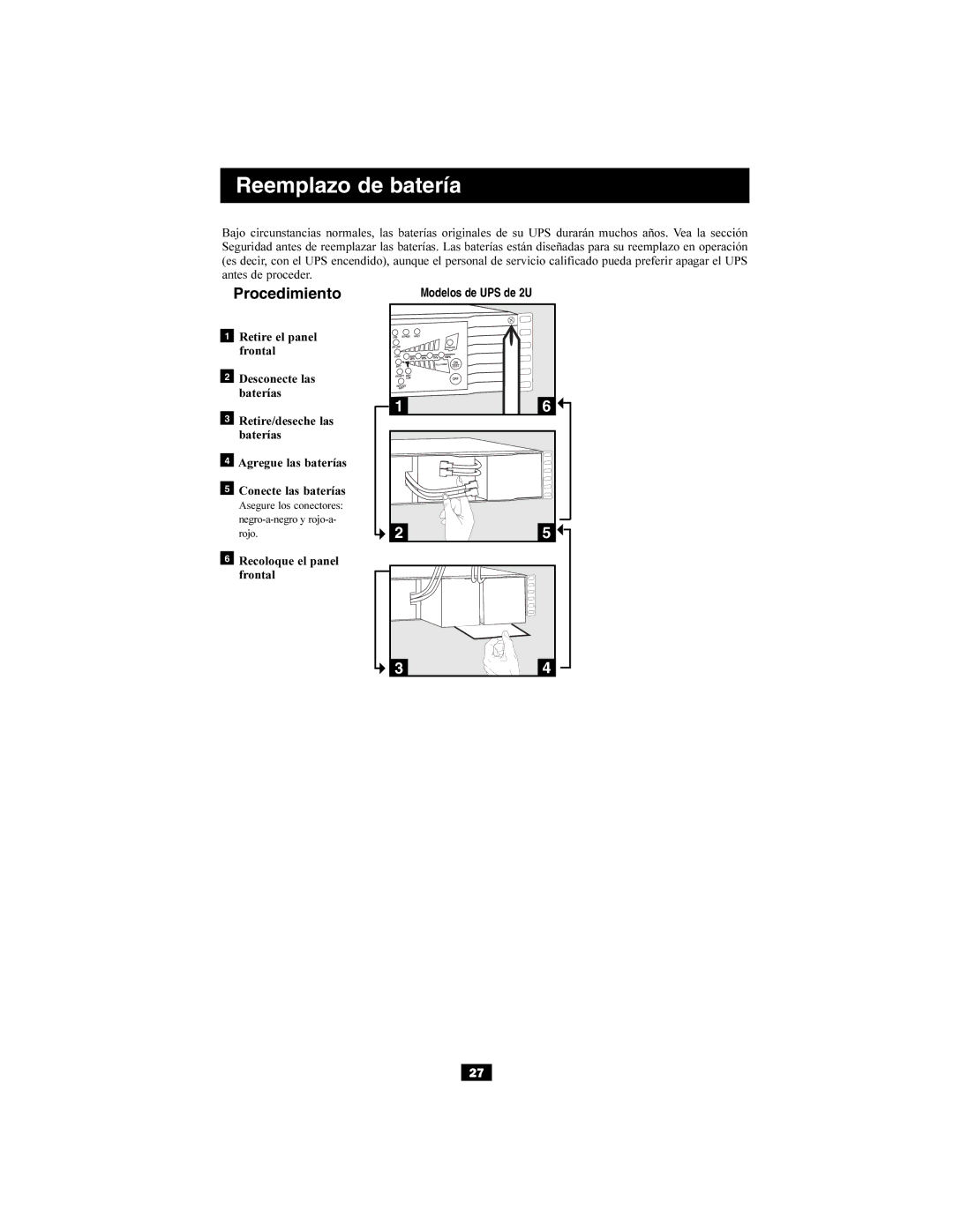 Tripp Lite 220/230/240V Input/Output owner manual Reemplazo de batería, Procedimiento, Modelos de UPS de 2U 