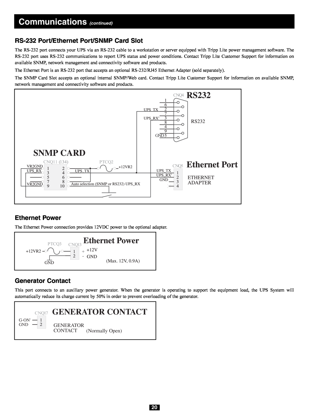 Tripp Lite 240/415V AC, 230/400V, 277/480V AC Generator Contact, RS-232 Port/Ethernet Port/SNMP Card Slot, Ethernet Power 