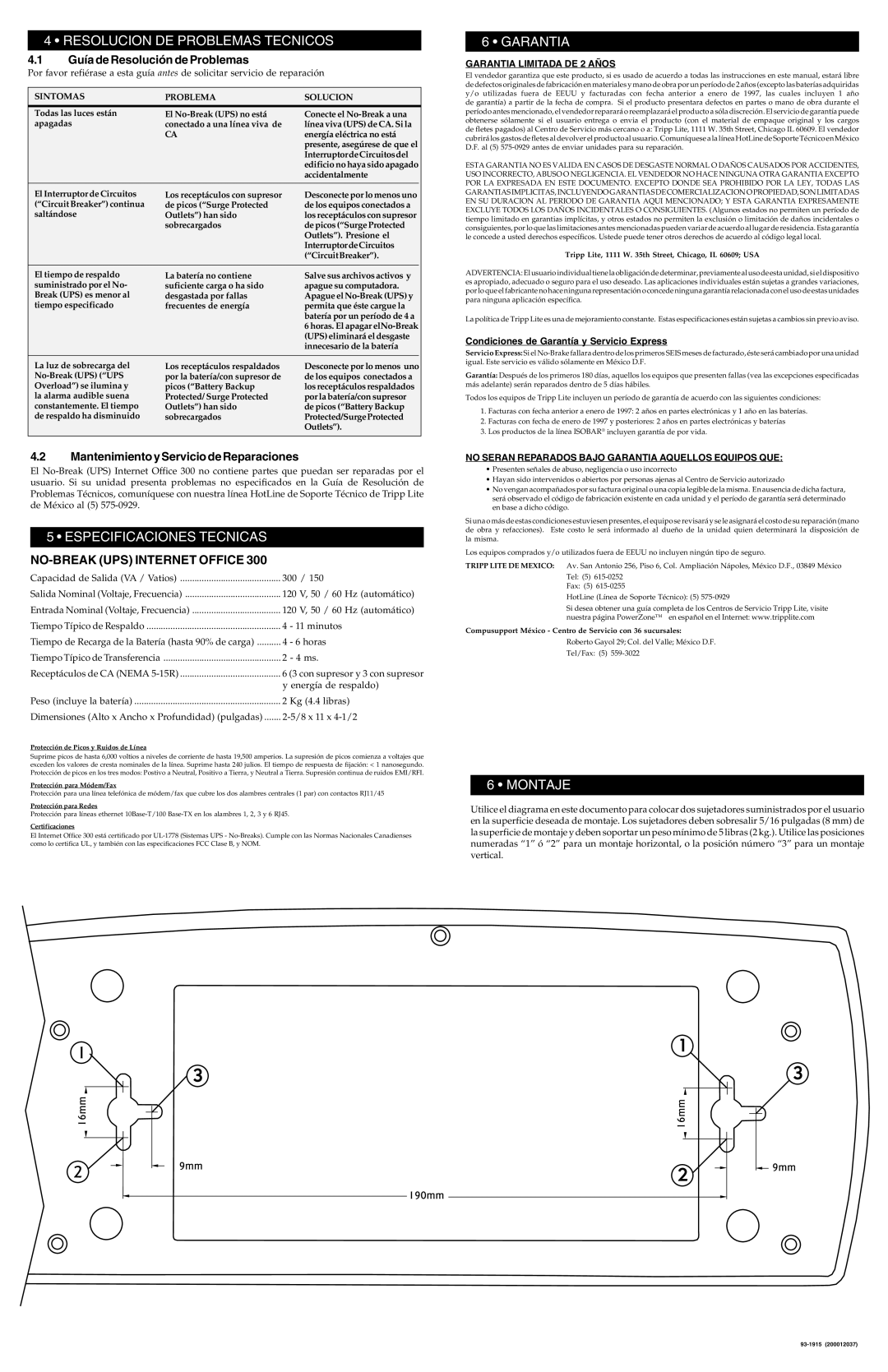 Tripp Lite 300 owner manual Resolucion DE Problemas Tecnicos, Especificaciones Tecnicas, Garantia, Montaje 