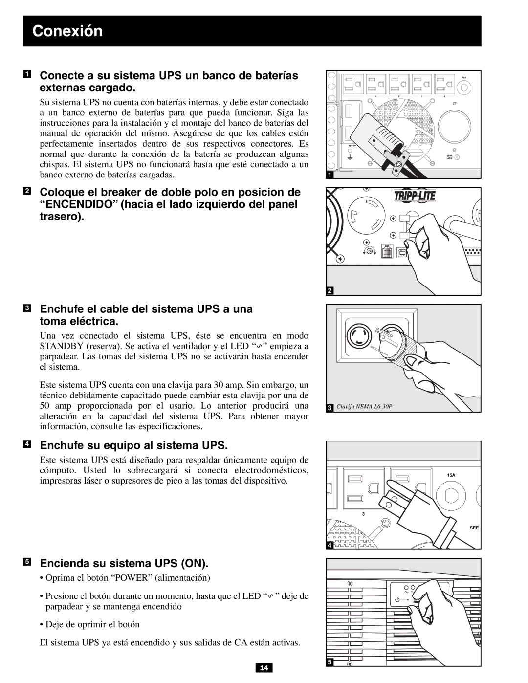 Tripp Lite 3U owner manual Conexión, Enchufe su equipo al sistema UPS, Encienda su sistema UPS on 