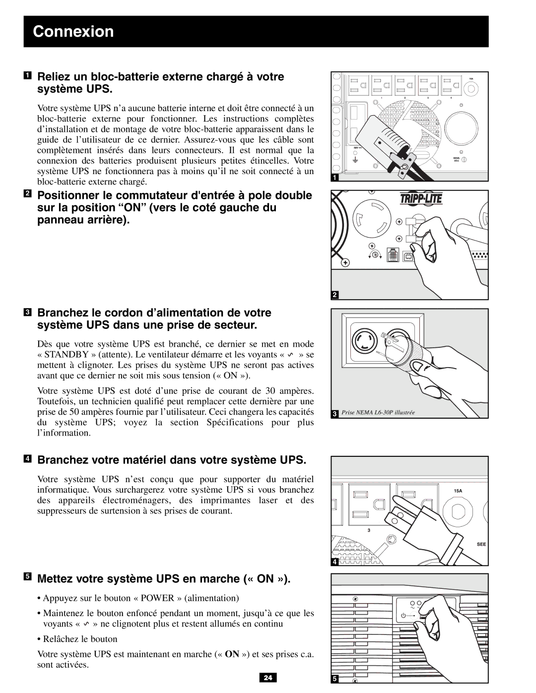 Tripp Lite 3U owner manual Connexion, Reliez un bloc-batterie externe chargé à votre système UPS 