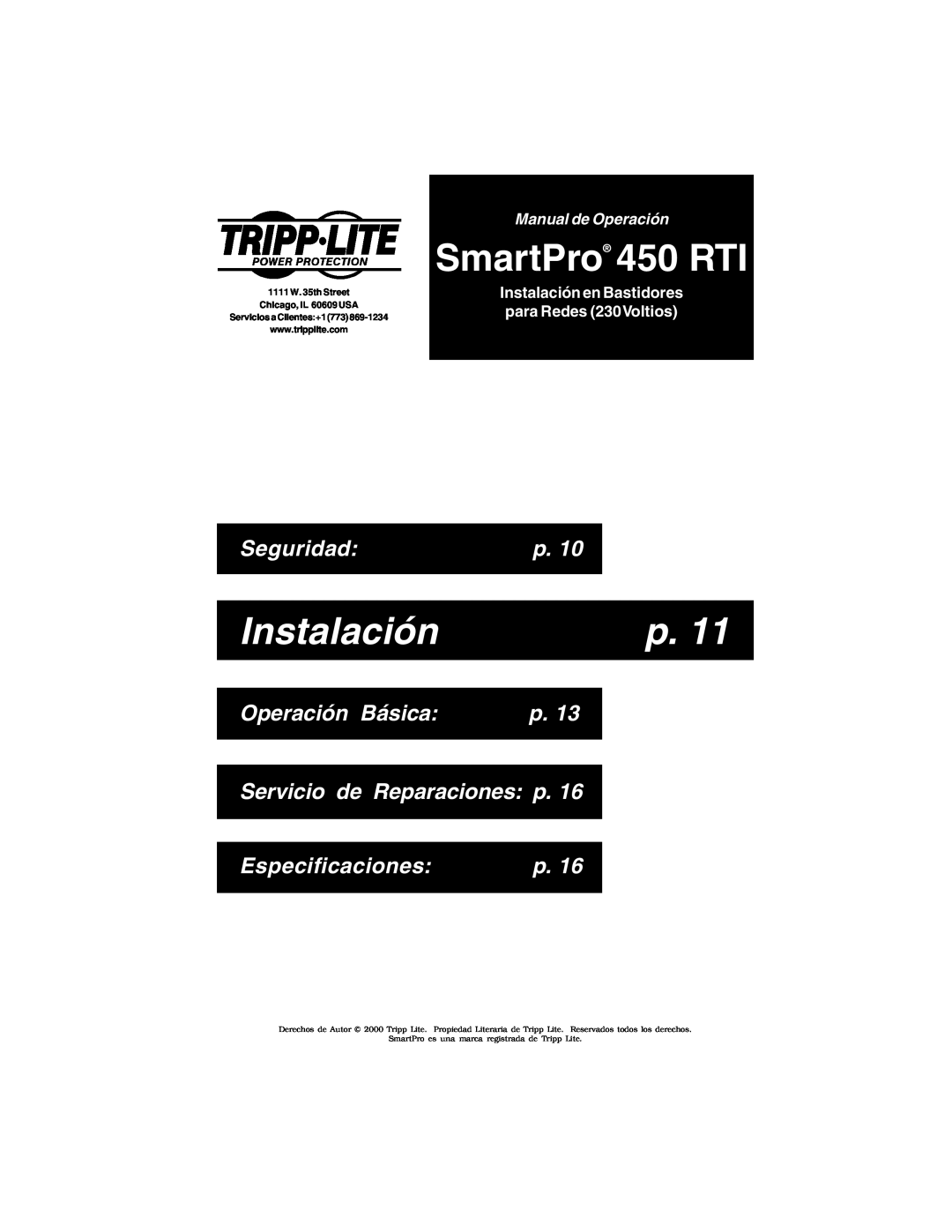 Tripp Lite SmartPro 450 RTI, Instalación, Seguridad, Operación Básica, Servicio de Reparaciones p, Especificaciones 
