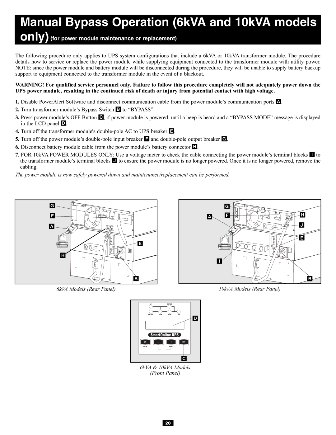 Tripp Lite 5kVA Manual Bypass Operation 6kVA and 10kVA models, Only for power module maintenance or replacement 