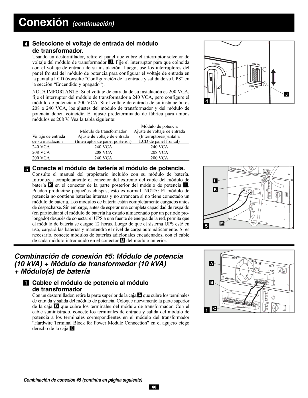 Tripp Lite 5kVA, 6kVA owner manual Seleccione el voltaje de entrada del módulo De transformador 