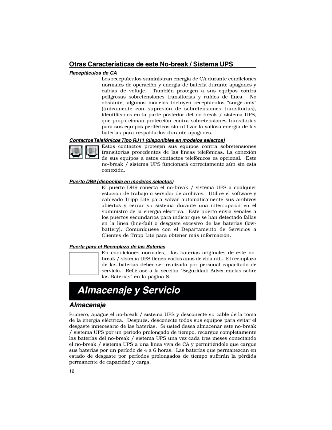 Tripp Lite 675 PNP, 450 PNP, 300 PNP owner manual Almacenaje y Servicio, Otras Características de este No-break / Sistema UPS 