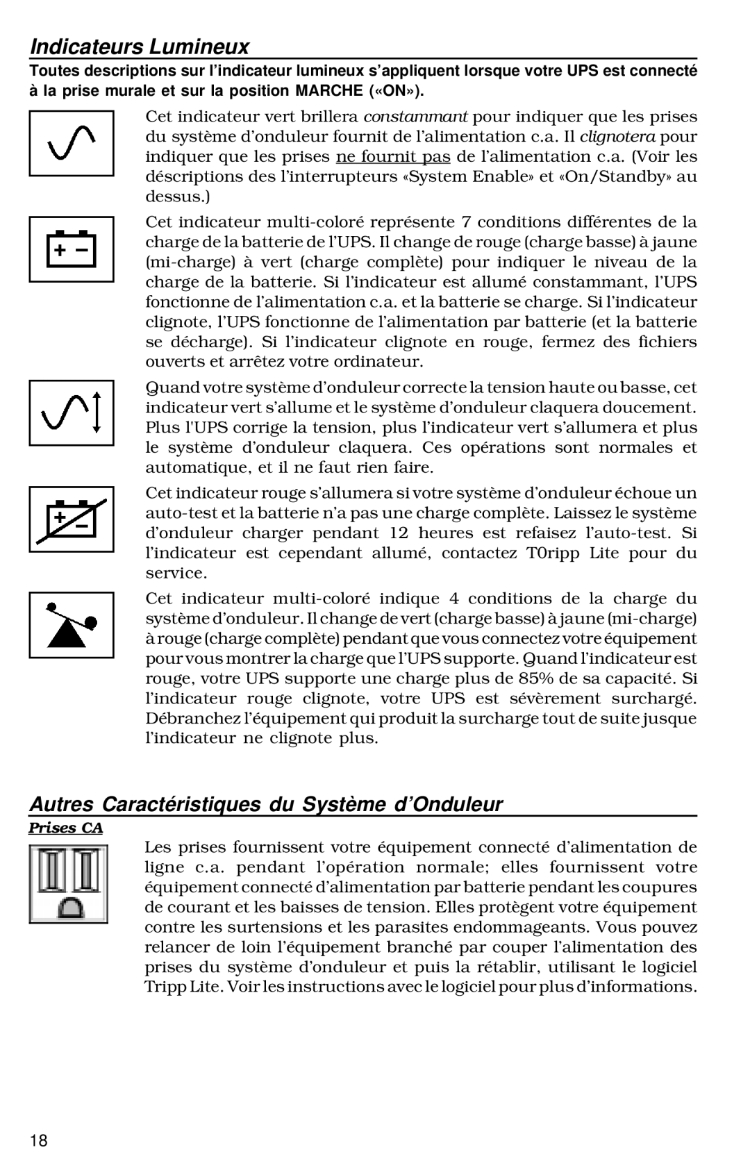 Tripp Lite 700 RM UPS owner manual Indicateurs Lumineux, Autres Caractéristiques du Système d’Onduleur 