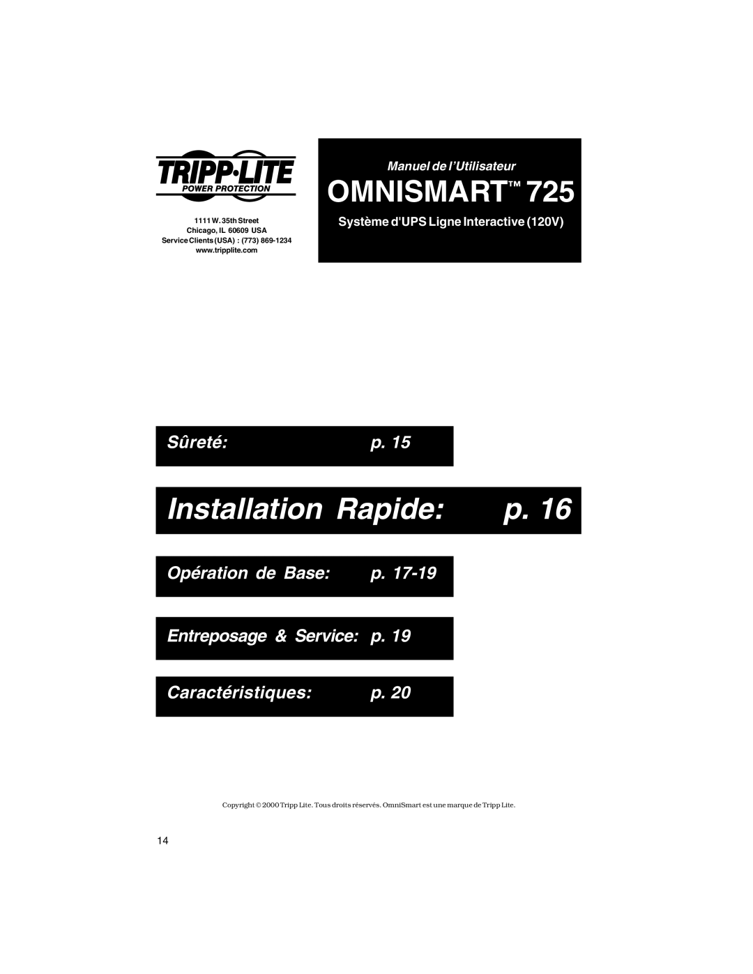 Tripp Lite 725 owner manual Installation Rapide 