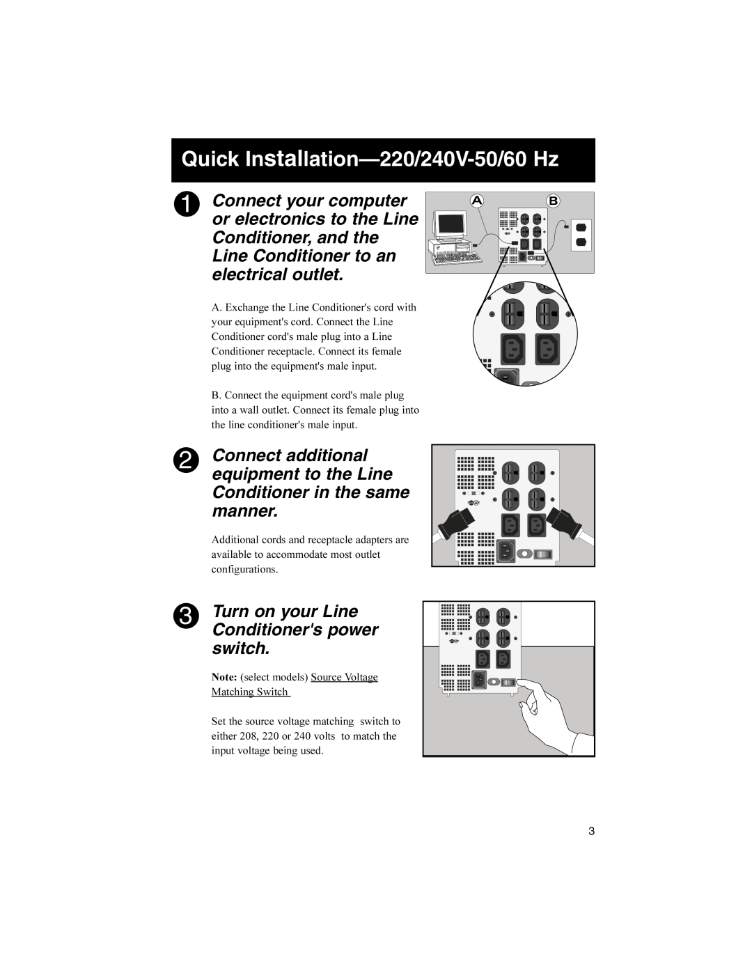 Tripp Lite 93-2268_EN owner manual Quick Installation-220/240V-50/60 Hz, Turn on your Line, switch, Conditioners power 