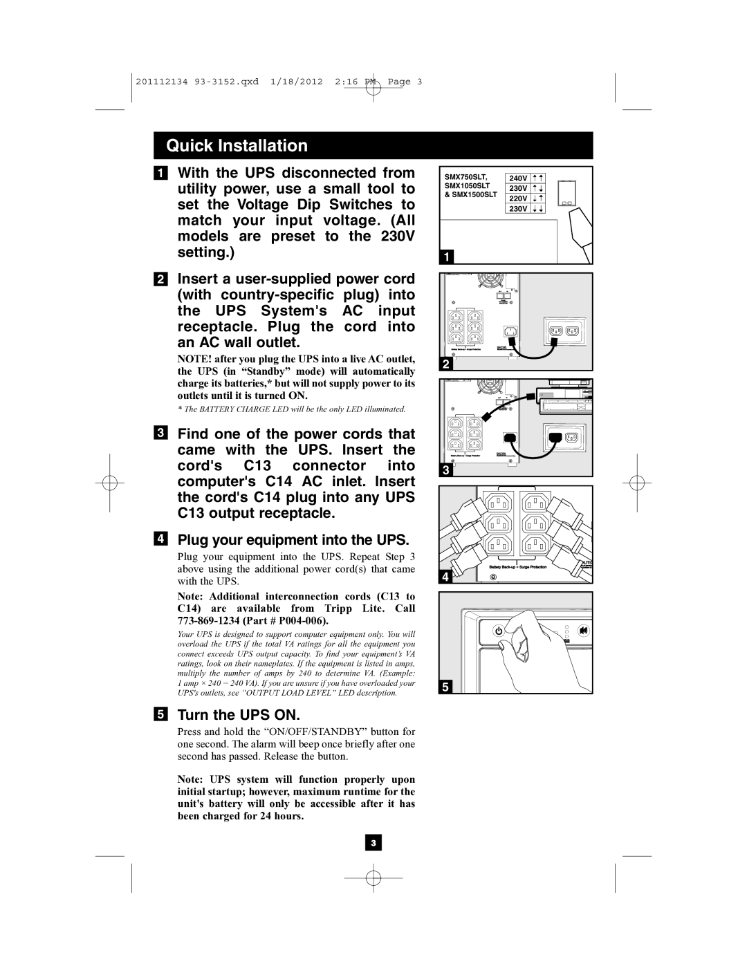 Tripp Lite AG-0022, AG-0021, AG-0020 owner manual Turn the UPS on 