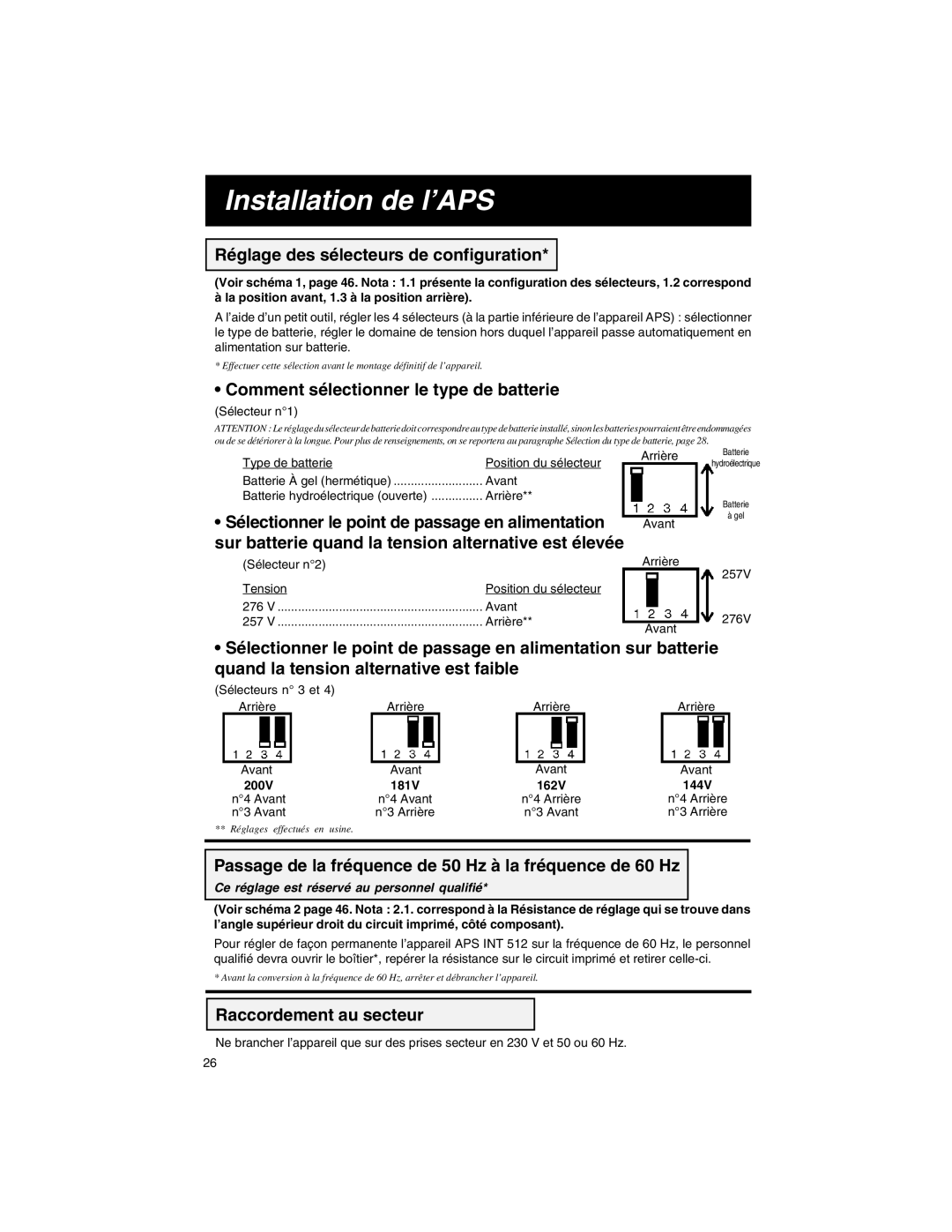 Tripp Lite APS INT 512 owner manual Installation de l’APS, Réglage des sélecteurs de configuration, Raccordement au secteur 