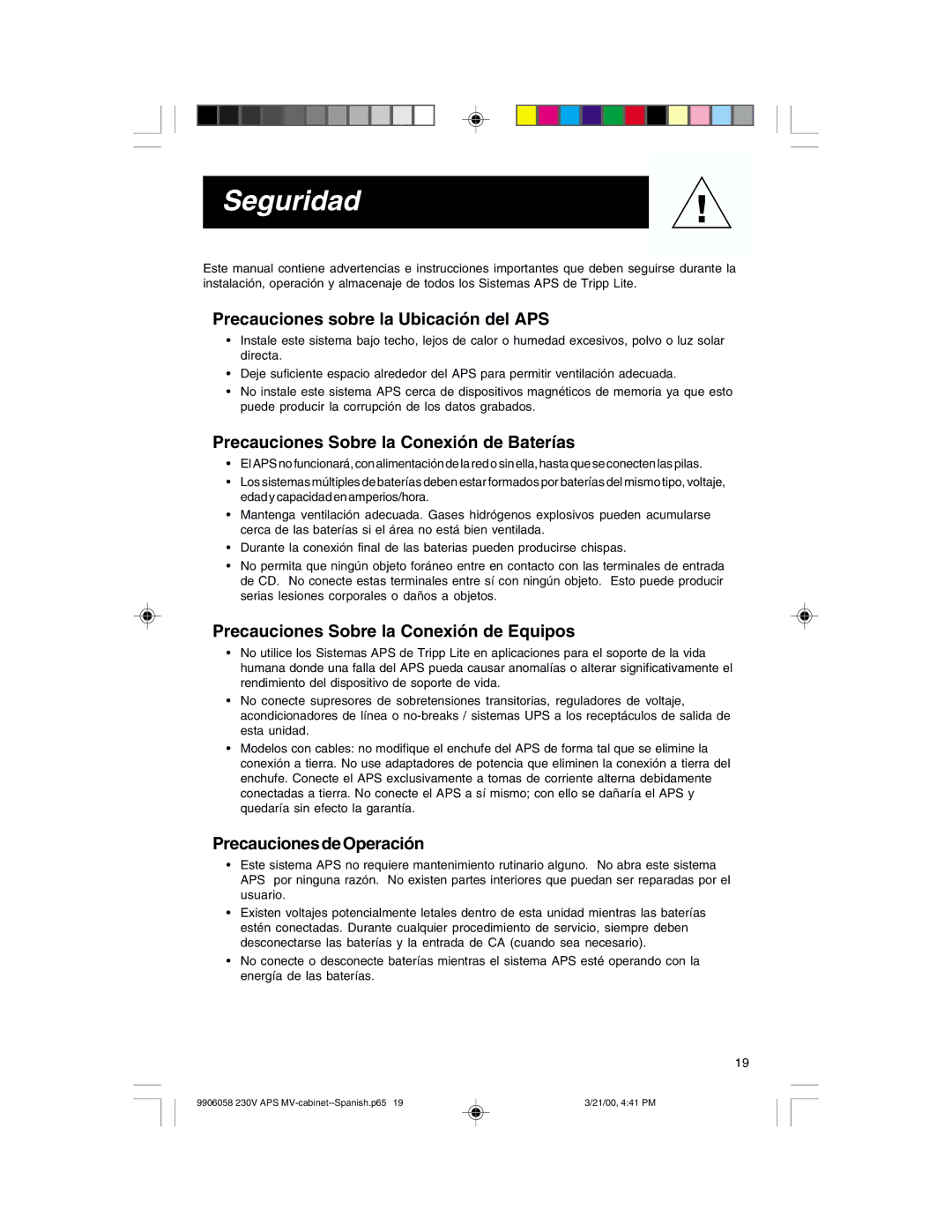 Tripp Lite APS 912 INT, APS2424INT, APS1024INT, APS3636VRI, APS2012INT Seguridad, Precauciones sobre la Ubicación del APS 