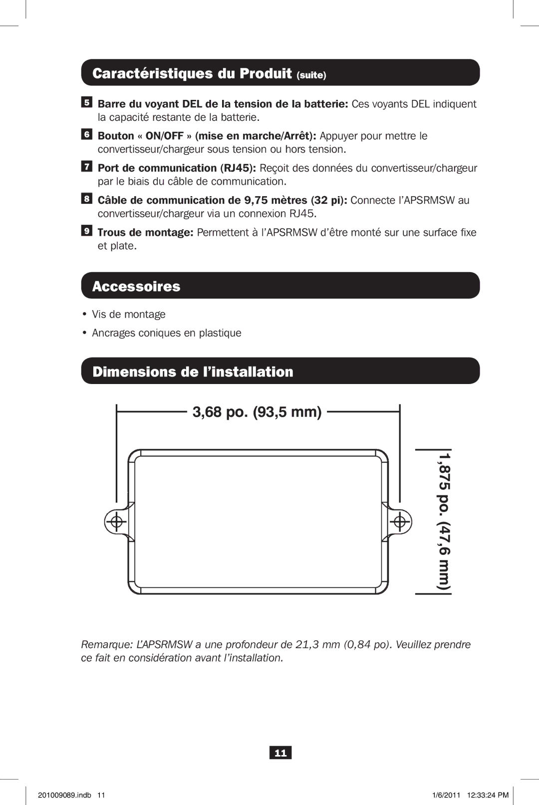 Tripp Lite APSRMSW Caractéristiques du Produit suite, Accessoires, Dimensions de l’installation, 68 po ,5 mm 875 po ,6 mm 