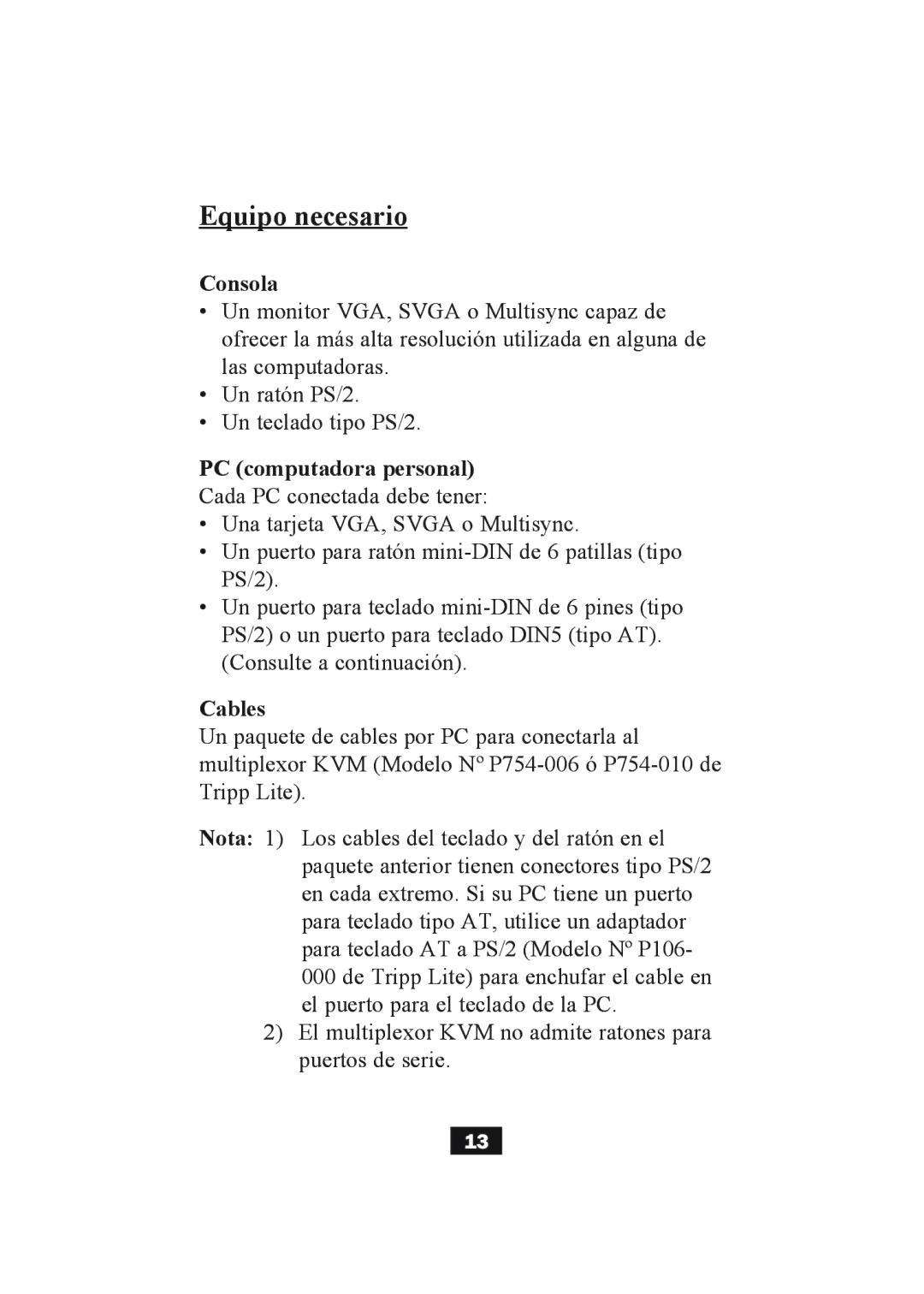 Tripp Lite B004-002 Series, B004-004 Series user manual Equipo necesario, Consola 