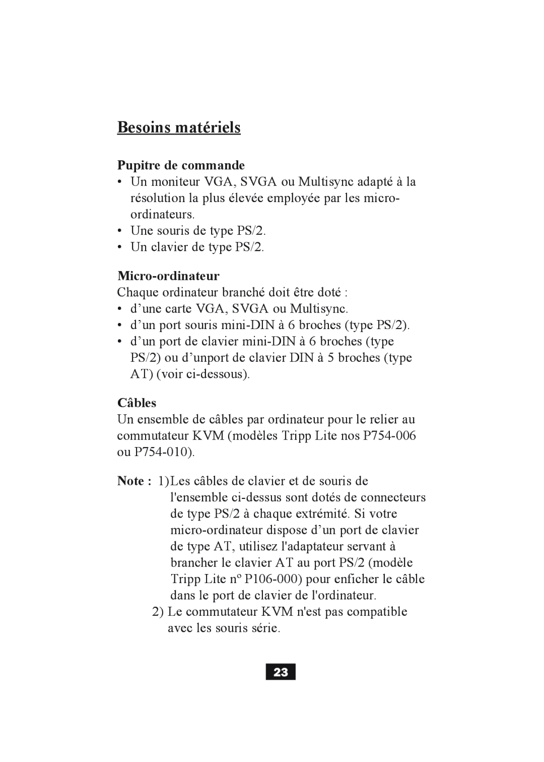 Tripp Lite B004-002 Series, B004-004 Series user manual Besoins matériels, Pupitre de commande 