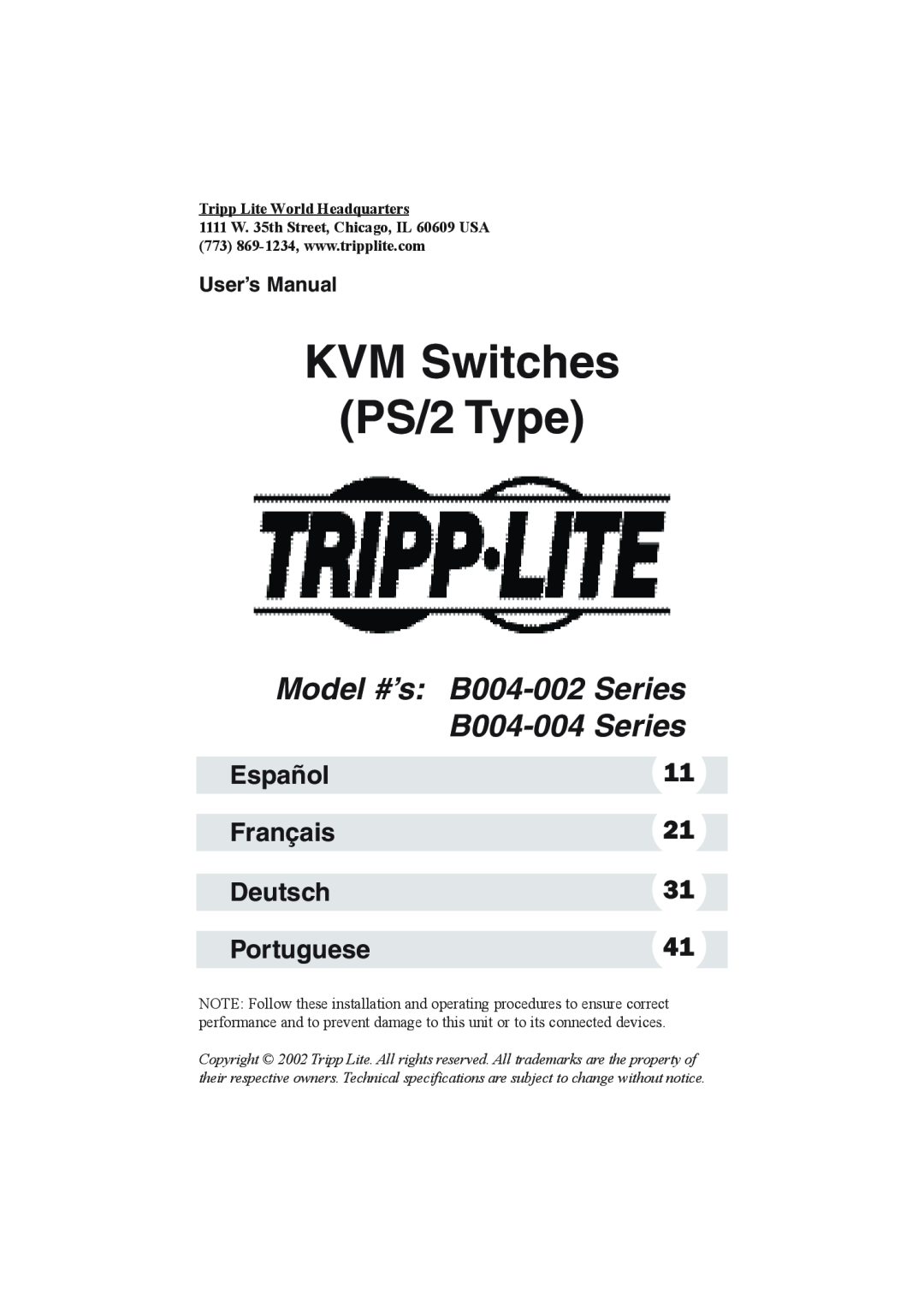 Tripp Lite B004-002 Series user manual KVM Switches PS/2 Type, Model #’s, B004-004 Series, Español, Français, Deutsch 