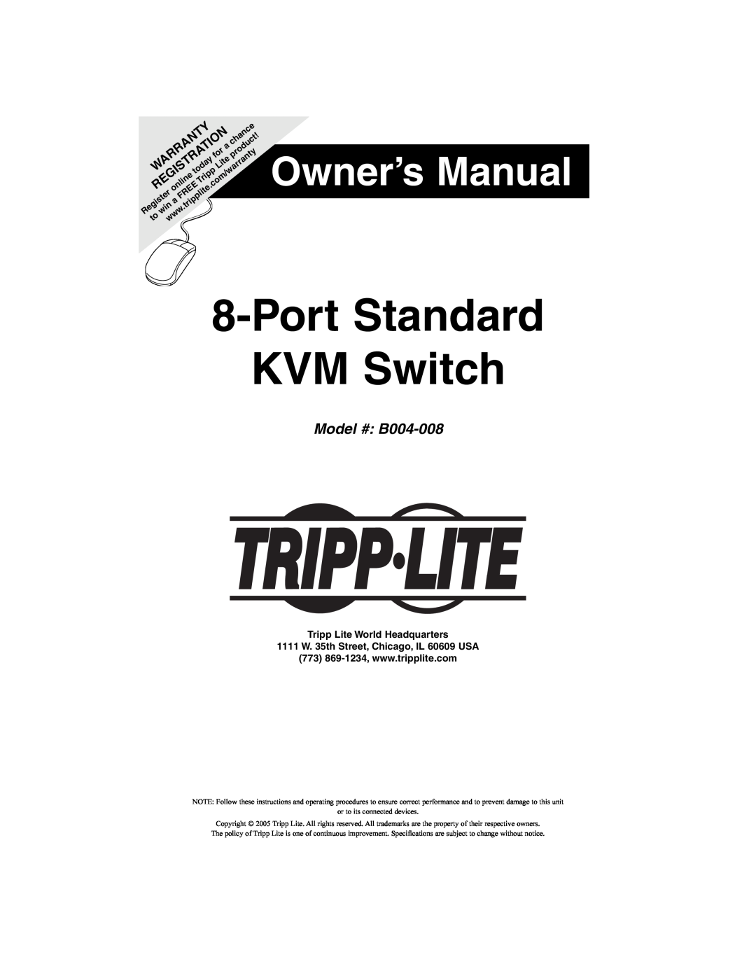 Tripp Lite owner manual Port Standard KVM Switch, Owner’s Manual, Model # B004-008, Tripp Lite World Headquarters, Free 