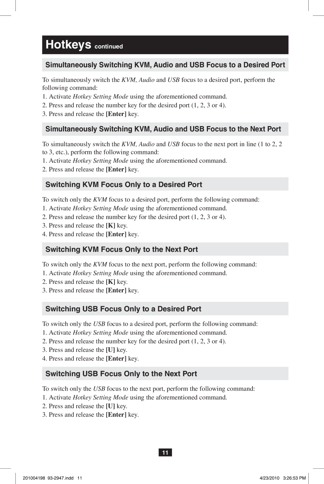 Tripp Lite B006-VUA4-K-R owner manual Switching KVM Focus Only to a Desired Port, Switching KVM Focus Only to the Next Port 