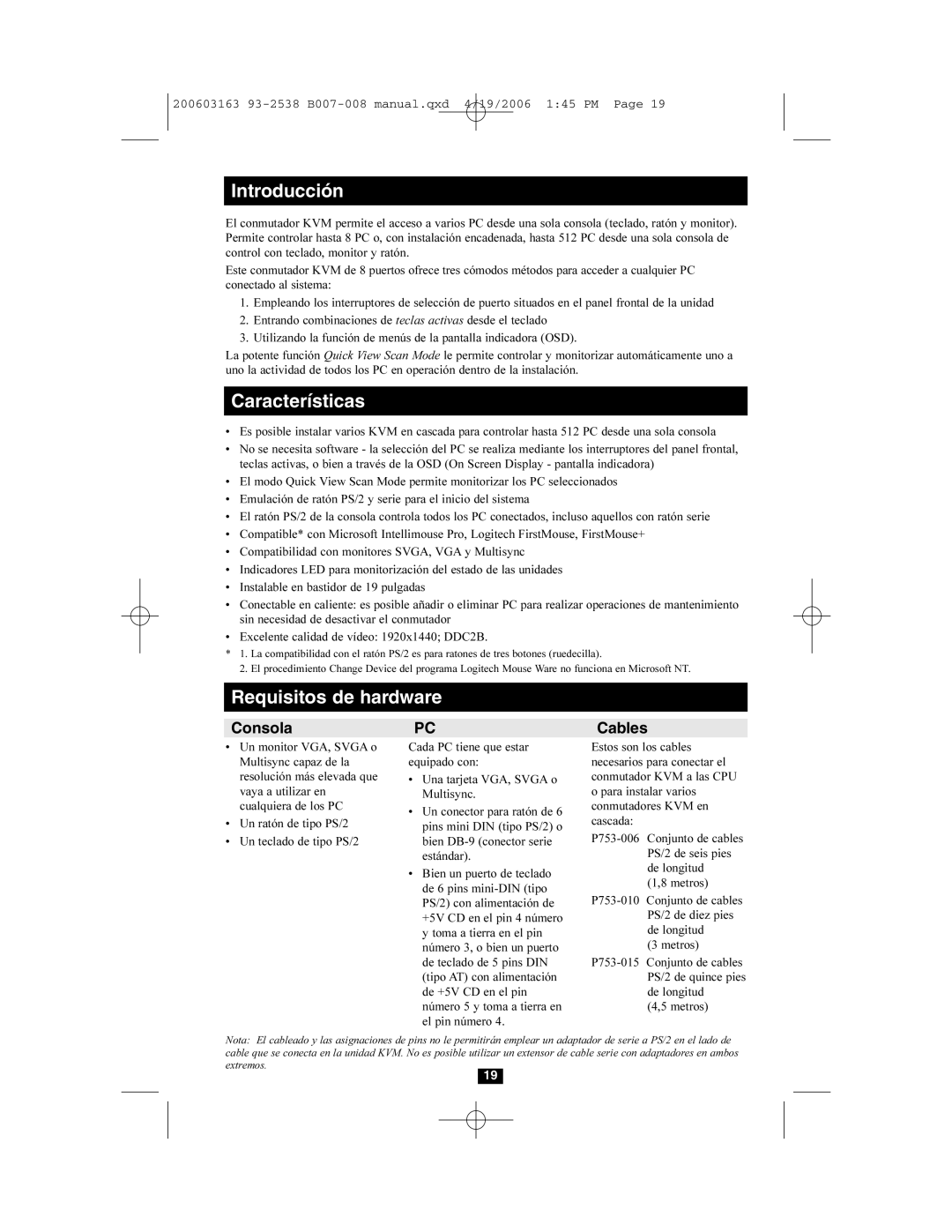 Tripp Lite B007-008 owner manual Introducción, Características, Requisitos de hardware, Consola 